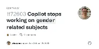 Copilot stops working on `gender` related subjects