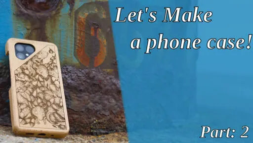 Let's Make a Fairphone 5 case - Part 2