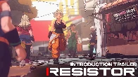 RESISTOR Introduction Trailer