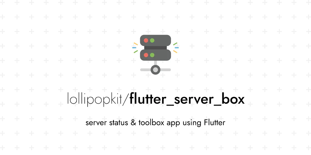 GitHub - lollipopkit/flutter_server_box: ServerBox - server status & toolbox app using Flutter