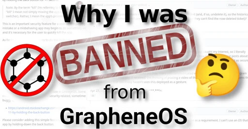 Why I was banned from GrapheneOS by Daniel Micay - Michael Altfield's Tech Blog