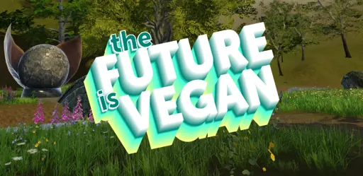 The Future is Vegan