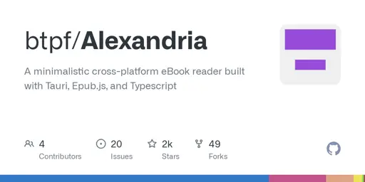 GitHub - btpf/Alexandria: A minimalistic cross-platform eBook reader built with Tauri, Epub.js, and Typescript