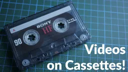 Cassette Video - Video on (Audio) Cassettes!