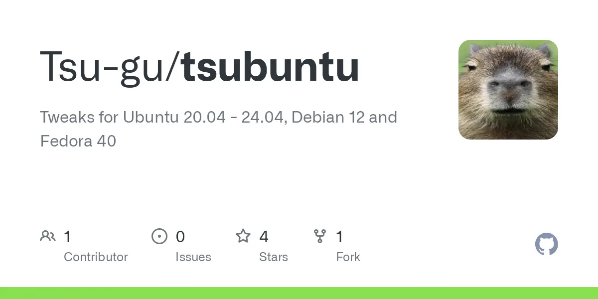 GitHub - Tsu-gu/tsubuntu: Tweaks for Ubuntu 20.04 - 24.04, Debian 12 and Fedora 40