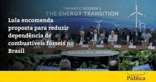 Lula encomenda proposta para reduzir dependência de combustíveis fósseis no Brasil