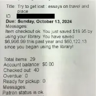 A friend of mine shared this receipt from her local library which shows how much money she's saved by using it.