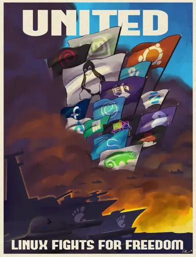 A poster style picture with white bold text at the top reading "UNITED" and at the bottom "LINUX FIGHTS FOR FREEDOM". The main imagery of the poster depicts stylized naval warfare. There are grey battleships moving right from the left with the GNOME logo on them, and what looks like a tank in the foreground with a KDE logo on it. The sky is filled with fiery smoke beneath a saturated blue sky with a collection of what look like military aircraft flying in the distance. Emerging from the smoke is a collection of wind-blown flags consisting of the logos of many Linux distributions.