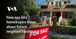 New app lets homebuyers know about future neighbor’s politics