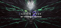 System Shock® 2: 25th Anniversary Remaster