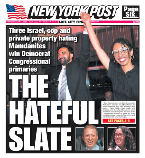 New york post cover: 3 israel, cop and private property hating mamdanites win democrat congressional primaries, The Hateful Slate