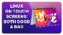 Linux on a Touchscreen PC: use KDE, not GNOME! (on the Tuxedo Infinity Flex 14)