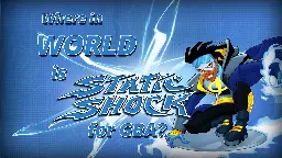 Where In The World Is Static Shock For GBA?