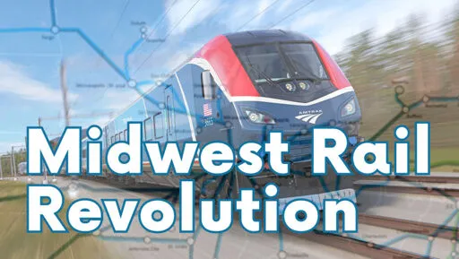 Why the Midwest's Rail Revolution is Unstoppable