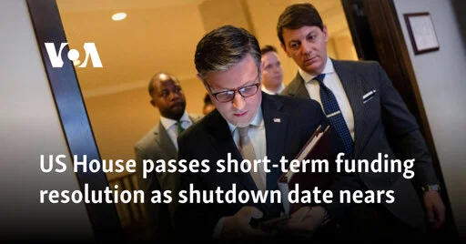 US House passes short-term funding resolution as shutdown date nears