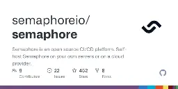 GitHub - semaphoreio/semaphore: Semaphore is an open source CI/CD platform. Self-host Semaphore on your own servers or on a cloud provider.