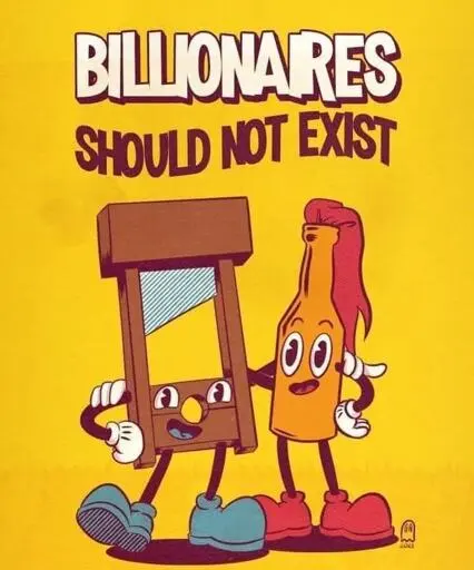 Billionaires Should Not Exist