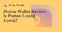 Proton Wallet Review: Is Proton Losing Touch? - Privacy Guides