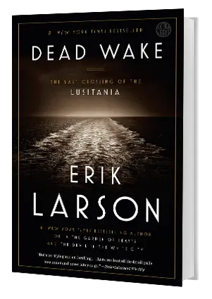 Dead Wake - Erik Larson