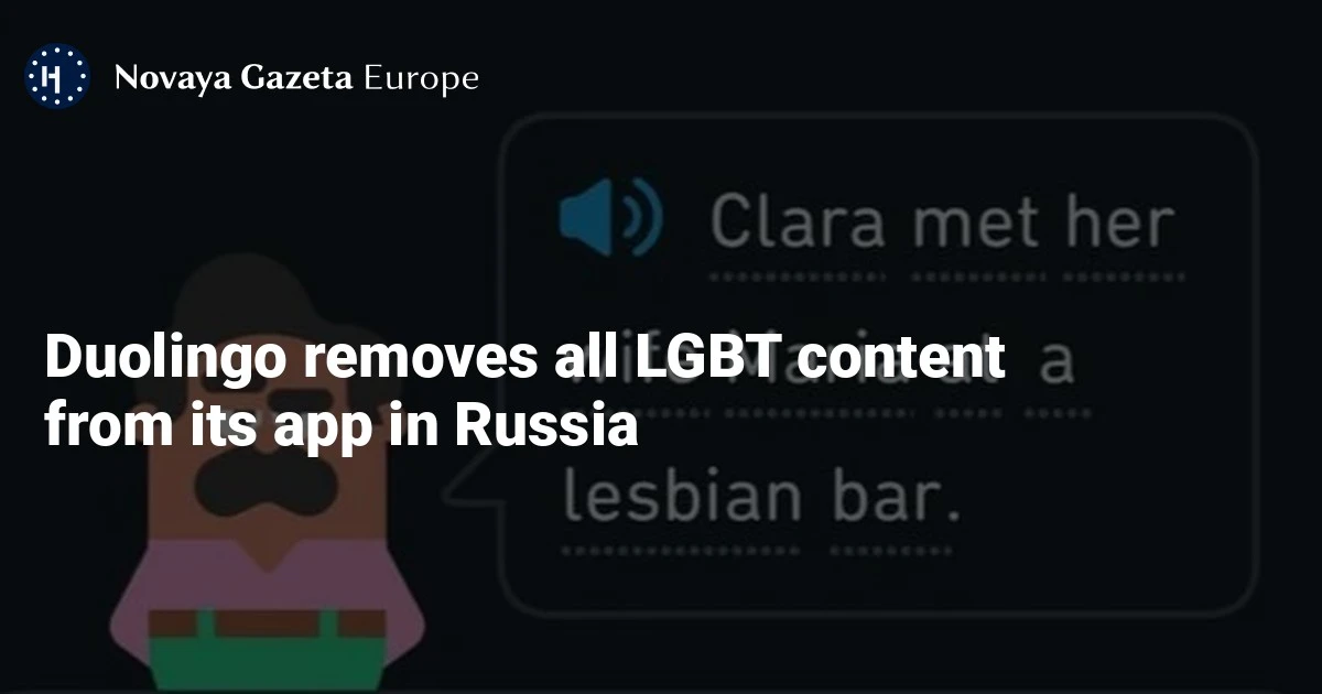 Duolingo removes all LGBT content from its app in Russia — Novaya Gazeta Europe