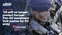 ‘US will no longer protect Europe’: Pan-EU movement Volt pushes for EU army