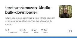 GitHub - treetrum/amazon-kindle-bulk-downloader: Allows you to bulk download all your Kindle eBook in a more automated fashion. This tool allows you to create backup copies of the books you've already purchased.