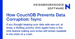 Neighbourhoodie - How CouchDB Prevents Data Corruption: fsync