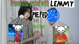An image of Linda and PieFed holding hands captioned "Friendship ended with Lemmy, now PieFed is my best friend." You also see pictures of Lemmy that have been crossed out