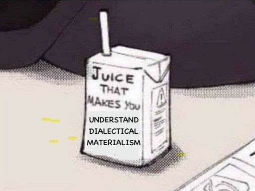 Juice box that says “Juice that makes you understand dialectical materialism”