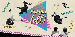 Family TELL! | Open Mic & Potluck