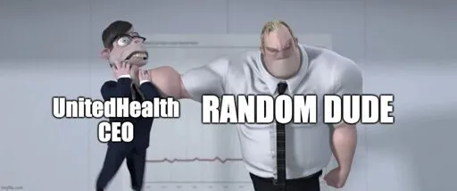 A captioned image from the insurance office scene from the film The Incredibles, with the frustrated super-muscular "Random Dude" choking the "UnitedHealth CEO" with a single hand