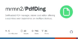 GitHub - mrmn2/PdfDing: Selfhosted PDF manager, viewer and editor offering a seamless user experience on multiple devices.