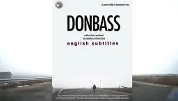 DONBASS. English subtitles 2016 Documentary by Anne-Laure Bonnel