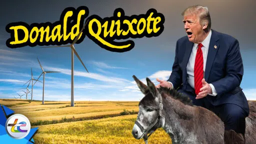 Tilting at Wind Turbines: Donald "Quixote" Trump's Anti-Wind Rant, Debunked (Using Government Data)