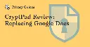 CryptPad Review: Replacing Google Docs