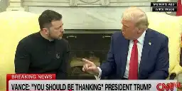 Trump Throws Zelenskyy Out Of Oval Office For Not Sucking His D*ck *Just Right*