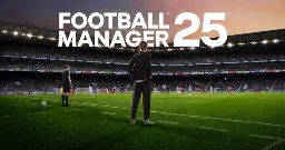 Umstieg auf Unity: "Football Manager 25" fällt ins Wasser